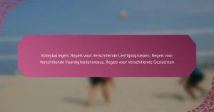 featured-image-volleybalregels-regels-voor-verschillende-leeftijdsgroepen-regels-voor-verschillende-vaardigheidsniveaus-regels-voor-verschillende-gesl