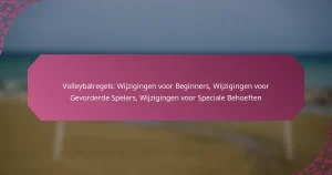 featured-image-volleybalregels-wijzigingen-voor-beginners-wijzigingen-voor-gevorderde-spelers-wijzigingen-voor-speciale-behoeften