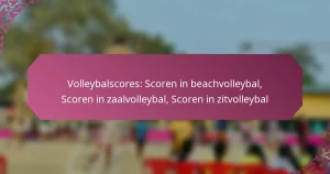 featured-image-volleybalscores-scoren-in-beachvolleybal-scoren-in-zaalvolleybal-scoren-in-zitvolleybal